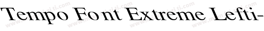 Tempo Font Extreme Lefti字体转换